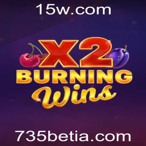 Explorando o Universo do Jogo 'BurningWinsX2' na Plataforma 735 Bet App